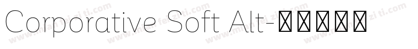 Corporative Soft Alt字体转换